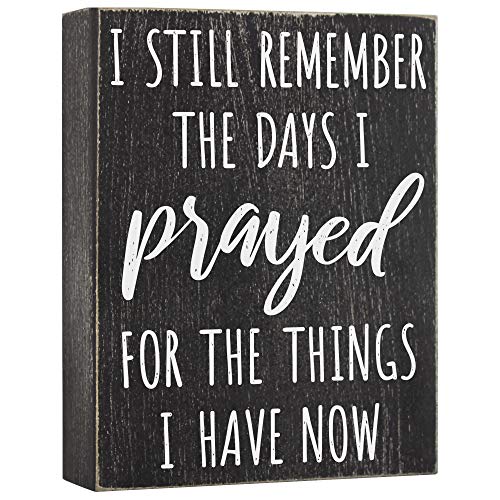 I Still Remember the Days I Prayed – Modern Farmhouse Decor for the Home 6×8 Wall Decorations for Living Room or Shelf Accent – House Prayer Sign Wooden Religious Plaque Christian Gifts for Women