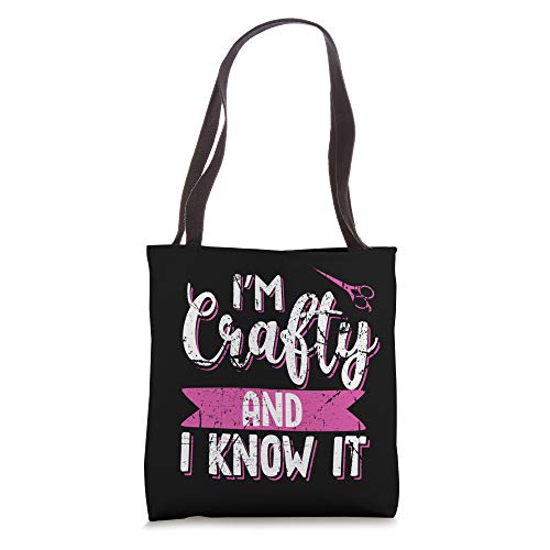 Funny Crafters Quote I’m Crafty and I Know It Crafting Gift Tote Bag