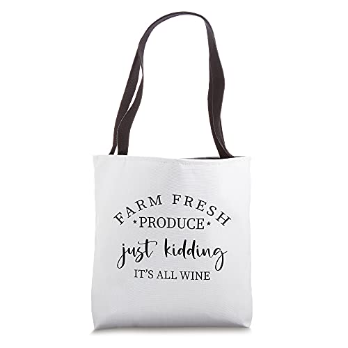 Just Kidding Its All Wine Funny Sarcastic Drinking Alcohol Tote Bag