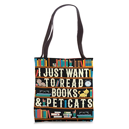 I Just Want to Read Books & Pet Cats Funny Book Lover Gift Tote Bag