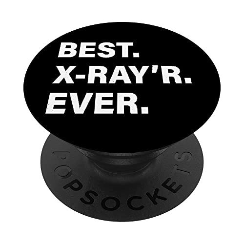Best X Ray’r Ever Funny Radiologist Radiology Graphic PopSockets Swappable PopGrip