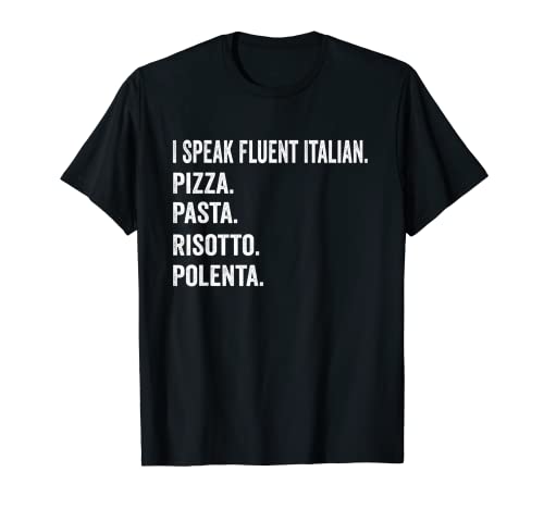 I Speak Fluent Italian T-Shirt