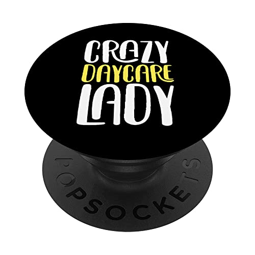 Crazy Daycare Lady Daycare Teacher Childcare Provider PopSockets Swappable PopGrip