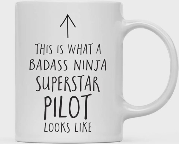 Funny Pilot Ceramic Coffee Mug This is What a Badass Ninja Superstar Pilot Looks Like Mug Gift For Pilot On Birthday