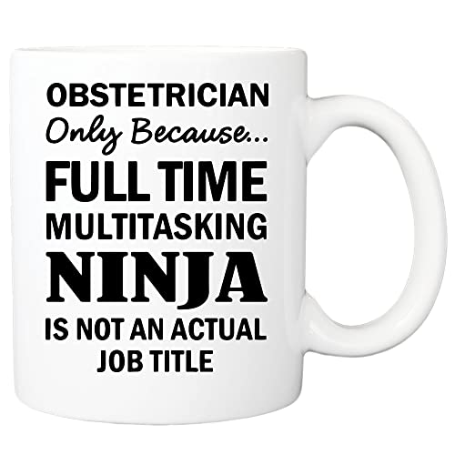 Pediatrician Only Because Full Time Multitasking Ninja Is Not An Actual Job Title Mug, Pediatrician Mug, Pediatrician Gifts