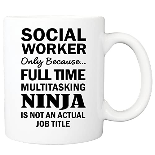Social Worker Only Because Full Time Multitasking Ninja Is Not An Actual Job Title Mug, Social Worker Gifts, Social Worker Mug
