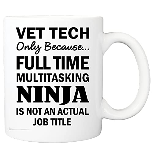 Vet Tech Only Because Full Time Multitasking Ninja Is Not An Actual Job Title Mug, Vet Tech Mug, Gift For Animal Doctor, Veterinarian Gift