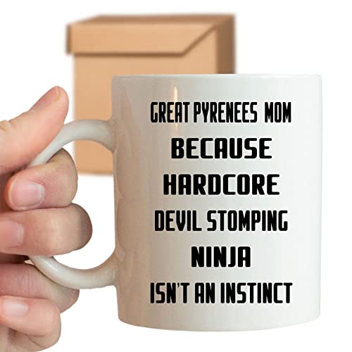 Coffee Mug Great Pyrenees Mom Because Devil Stomping Ninja Isn’t a , Funny 151990