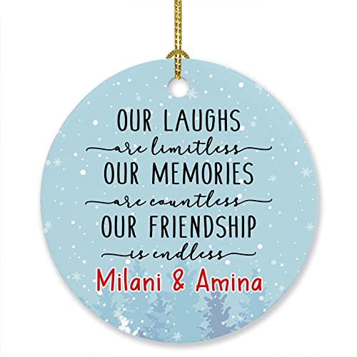 Our Laughs Limitless Our Memories Countless Our Friendship Endless Ornament Xmas, Personalized Friends Ornament Christmas Keepsake, Custom Names Friendship Ornament Gifts for BFF Bestie Best Friends