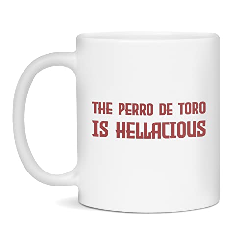 The Perro De Toro is hellacious Coffee Mug, 11-Ounce White