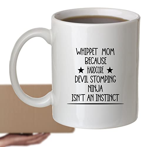 Coffee Mug Whippet Mom Because Devil Stomping Ninja Isn’t a , Funny 072671