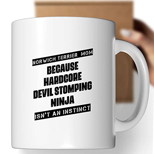 Coffee Mug Norwich Terrier Mom Because Devil Stomping Ninja Isn’t a , Funny 758031