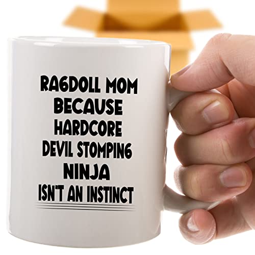 Coffee Mug Ragdoll Mom Because Devil Stomping Ninja Isn’t a , Funny 186882