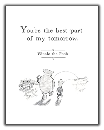 Winnie-The-Pooh Wall Art Print – 11×14 UNFRAMED Minimalist Black & White A.A. Milne Quotes Decor for Nursery or Kids Room. Inspirational Sayings Picture. “You’re the Best Part of My Tomorrow”.