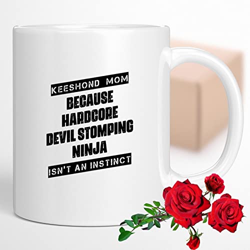 Coffee Mug Keeshond Mom Because Devil Stomping Ninja Isn’t a , Funny 707080