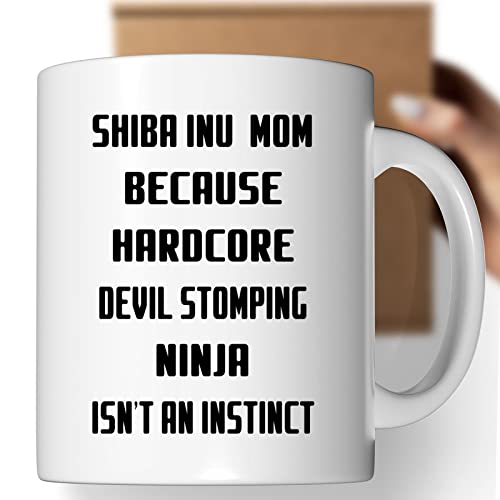 Coffee Mug Shiba Inu Mom Because Devil Stomping Ninja Isn’t a , Funny 481930
