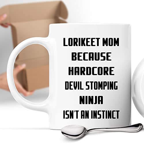 Coffee Mug Lorikeet Mom Because Devil Stomping Ninja Isn’t A , Funny 667063