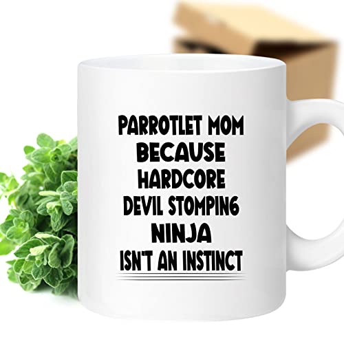Coffee Mug Parrotlet Mom Because Devil Stomping Ninja Isn’t a , Funny 640663