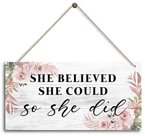 She Believed She Could so She Did Sign, Motivational Desk Decor，Home Office Decor，Bedroom Decor, Farmhouse home decoration sign，or Any Other Home Decor