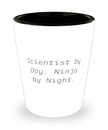 Fancy Scientist, Scientist by Day. Ninja by Night, Funny Holiday Shot Glass From Colleagues