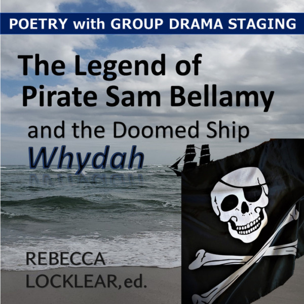 The Legend of Pirate Sam Bellamy and the Doomed Ship Whydah