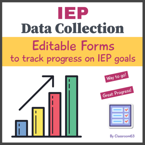 IEP Data Collection: Editable Forms to Track Progress on IEP Goals