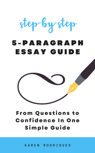 5 Paragraph Essay Guide (Step-by-Step Instructions)