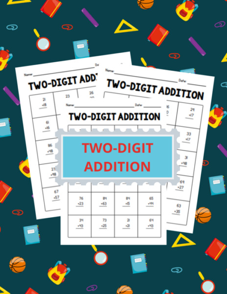 Two Digit Addition Math Worksheets