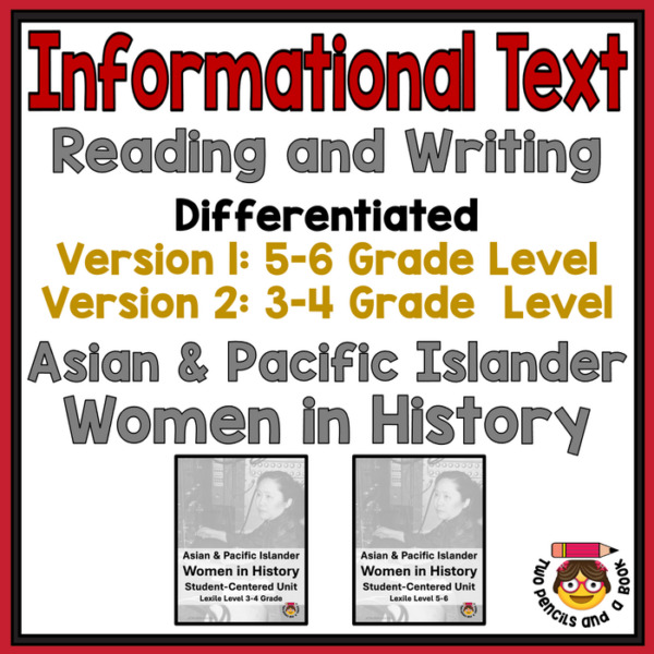 Asian and Pacific Islander Women in History – Differentiated Informational Text Unit – 2 LEVELS