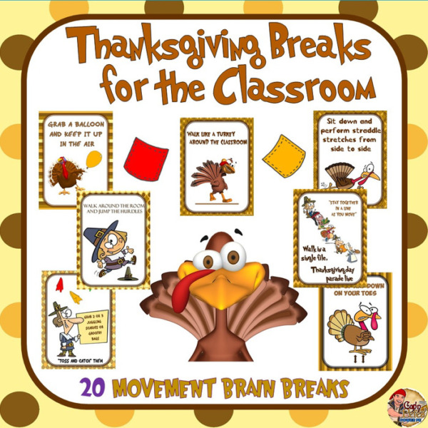 Thanksgiving Breaks for the Classroom- 20 Movement Brain Breaks