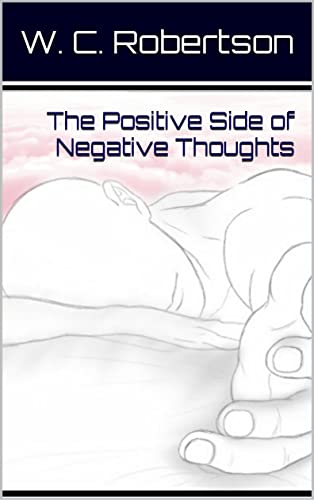 The Positive Side of Negative Thoughts