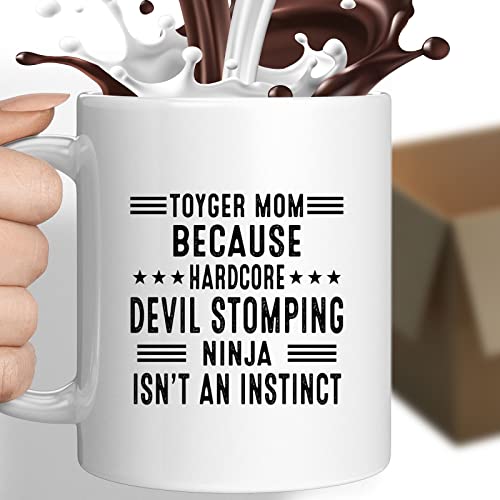 Coffee Mug Toyger Mom Because Devil Stomping Ninja Isn’t a , Funny 221478