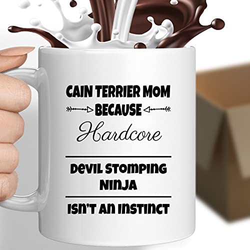 Coffee Mug Cain Terrier Mom Because Devil Stomping Ninja Isn’t a , Funny 818132