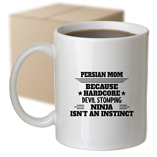 Coffee Mug Persian Mom Because Devil Stomping Ninja Isn’t A , Funny 724028