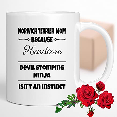 Coffee Mug Norwich Terrier Mom Because Devil Stomping Ninja Isn’t a , Funny 321954