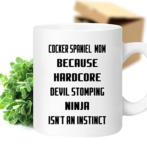Coffee Mug Cocker Spaniel Mom Because Devil Stomping Ninja Isn’t a , Funny 503821