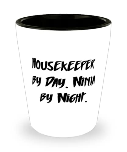 Useful Housekeeper, Housekeeper by Day. Ninja by Night, Special Holiday Shot Glass For Men Women