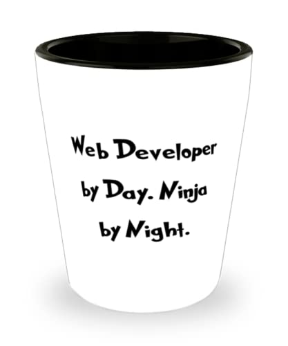 Inspirational Web developer Shot Glass, Web Developer by Day. Ninja by Night, New for Coworkers, Holiday