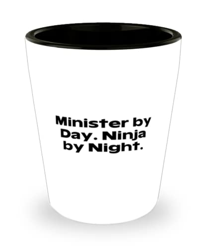 Inappropriate Minister Shot Glass, Minister by Day. Ninja by Night, Inappropriate for Men Women, Holiday