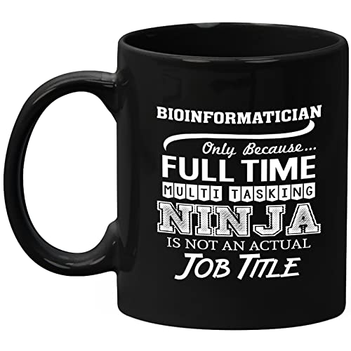 Bioinformatician Mug Gifts 11oz Black Ceramic Coffee Cup – Bioinformatician Multitasking Ninja Mug