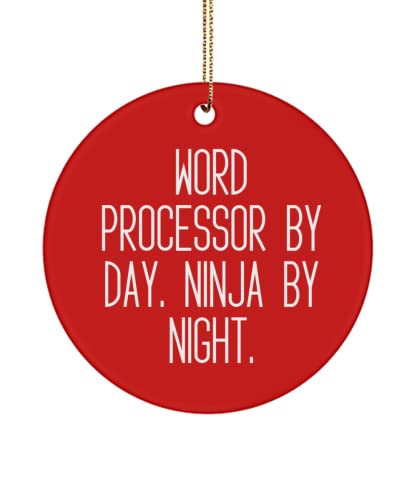 Reusable Word Processor , Word Processor by Day. Ninja by Night., Holiday Circle Ornament for Word Processor