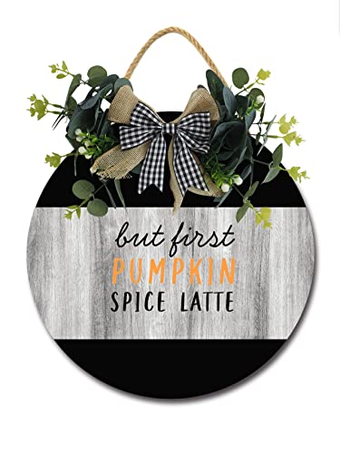 LERJIMUX But First Pumpkin Spice Latte Sign Front Door Porch Decorations, Round Rustic Wood Hanging Sign for Farmhouse Porch Outdoor Home Holiday Front Door Sign Decor, 12In