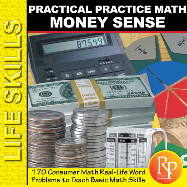 CONSUMER MATH Money Sense: 170 Life Skills Math Word Problems – Banking, Pay