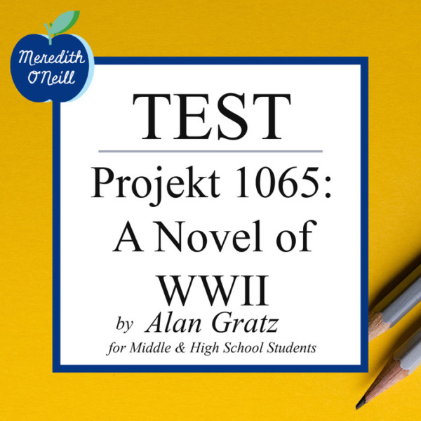Test for Projekt 1065: A Novel of WWII by Alan Gratz: 50 Questions to Assess Reading Comprehension