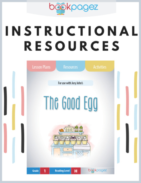 Teaching Resources for “The Good Egg” – Lesson Plans, Activities, Assessments, Word Work, Vocabulary Resources, CCSS and TEKS Aligned