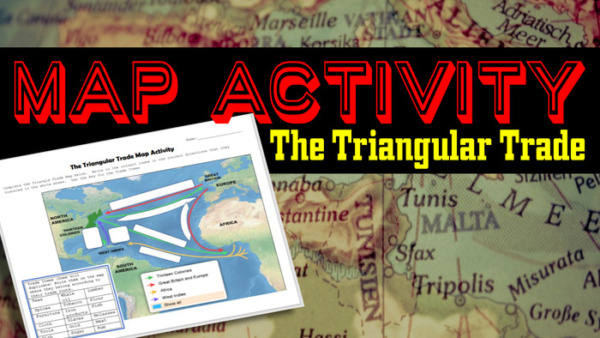 The Triangular Trade Map Activity