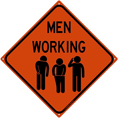 Men Working 12″ x 12″ Funny Tin Work Sign Traffic Construction Zone Humor Man Cave Office Garage Bar Home Decor