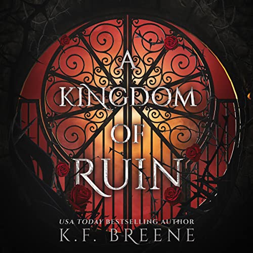 A Kingdom of Ruin: Deliciously Dark Fairytales, Book 3