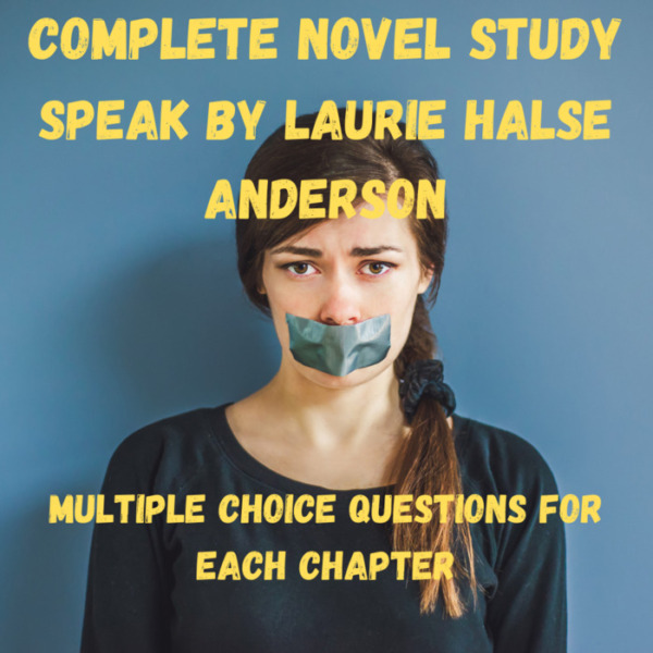 Complete Novel Study Speak by Laurie Halse Anderson Multiple Choice Questions for Each Chapter