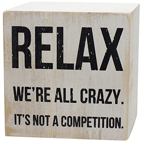 ARTGIFTHOU Farmhouse Distressed Wood Box Sign Vintage Signs Decor for Home Wall/Tabletop/Shelf/Office Decoration Art, Relax We’re All Crazy It’s Not A Competition (White)